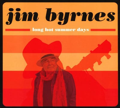 Long Hot Summer Days - Jim Byrnes