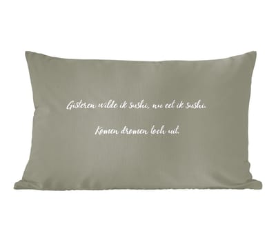 Sierkussens - Kussentjes Woonkamer - 60x40 cm - Spreuken - Gisteren wilde ik sushi - Sushi lover - Quotes