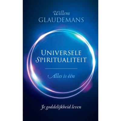 Universele Spiritualiteit - Willem Glaudemans