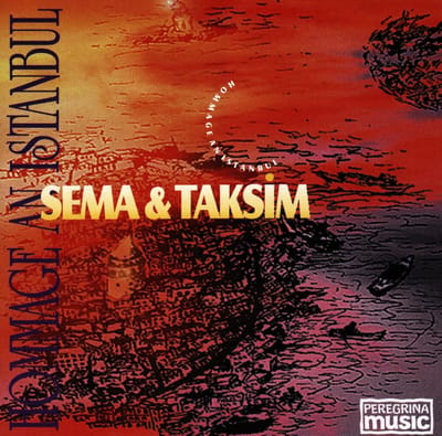 Sema & Taksim - Hommage An Istanbul (CD)