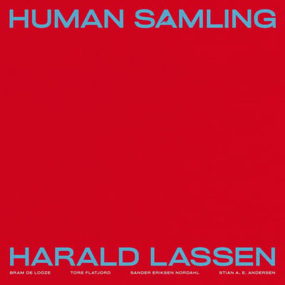 Harald Lassen & Bram De Looze - Human Samling (CD)