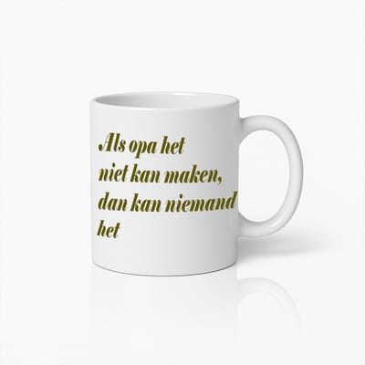 Als Opa Het Niet Kan Maken Mok – Grappig Cadeau Voor Opa – Unieke Koffiemok Voor Grootvaders