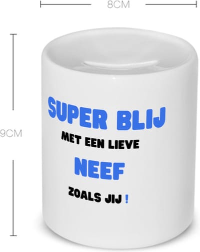 Akyol - super blij met een lieve neef zoals jij Spaarpot - Neef - de liefste neef - verjaardag - cadeautje voor neef - neef artikelen - kado - geschenk - 350 ML inhoud
