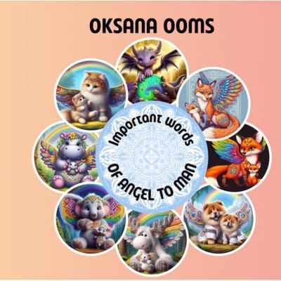 Important Words Of Angel To Man - Oksana Ooms