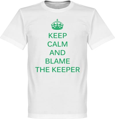 Keep Calm and Blame the Keeper T-Shirt - XXL