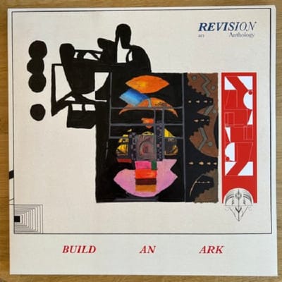 Revision - An Anthology - Build An Ark
