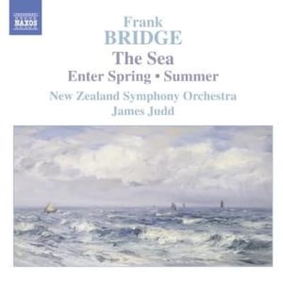 New Zealand Symphony Orchestra, James Judd - Bridge: The Sea | Enter Spring | Summer (CD)