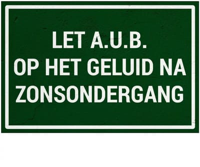 Let aub op het geluid na zonsondergang bord | Sign Again materiaal | 30 x 20 cm