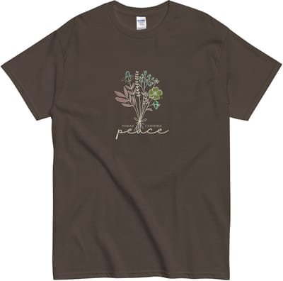 Minimalistisch Dames & Heren Tshirt - Bloemen en Vrede Tekst: Today I Choose Peace - Bruin - S