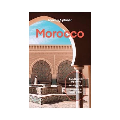 Lonely Planet Morocco - Lonely Planet Country Guide