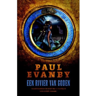 Een Rivier Van Goden - Het Volk Van De Zigurrat - Paul Evanby