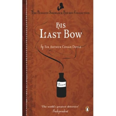 His Last Bow - Arthur Conan Doyle