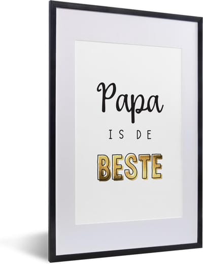 Fotolijst incl. Poster - Quotes - Vaderdag - Spreuken - Papa is de beste - 40x60 cm - Posterlijst