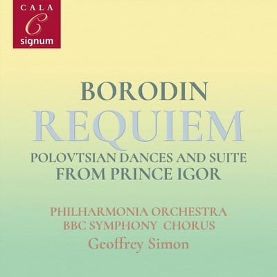 Borodin Requiem, Polovtsian Dances And Suite From - Geoffrey Simon