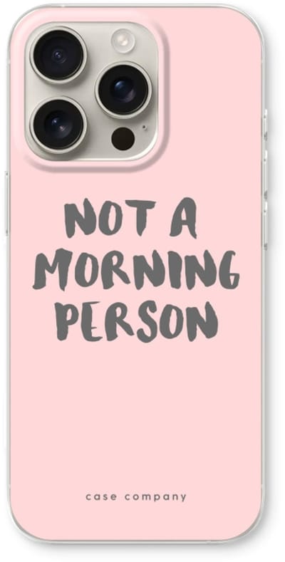 Case Company® - Hoesje geschikt voor iPhone 16 Pro hoesje - Morning person - Soft Cover Telefoonhoesje - Bescherming aan alle Kanten en Schermrand
