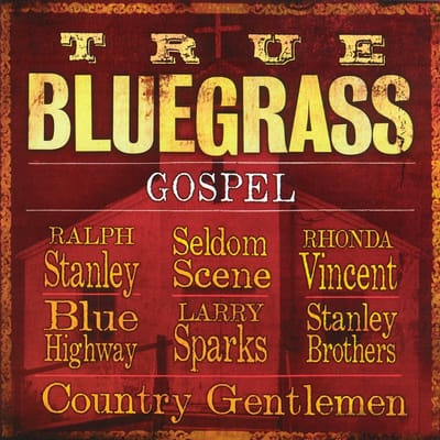True Bluegrass Gospel