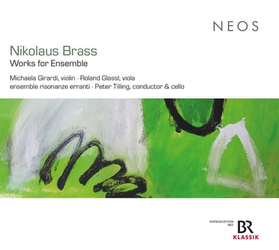 Michaela Girardi, Roland Glassl, Ensemble Risonanze & Peter Tilling - Nikolaus Brass: Works For Ensemble (CD)