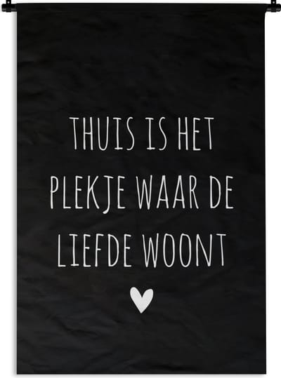 Wandkleed - Wanddoek - Quotes - Thuis is het plekje waar de liefde woont - Spreuken - 60x90 cm - Wandtapijt