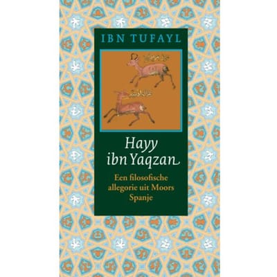 Hayy Ibn Yaqzan - Oosterse Klassieken - Ibn Tufayl