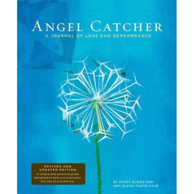 Angel Catcher: A Grieving Journal - Kathy Eldon