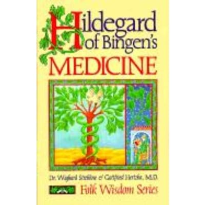 Hildegard Of Bingen's Medicine - Strehlow, Wighard