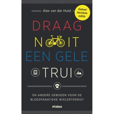 Draag Nooit Een Gele Trui - Alex van der Hulst