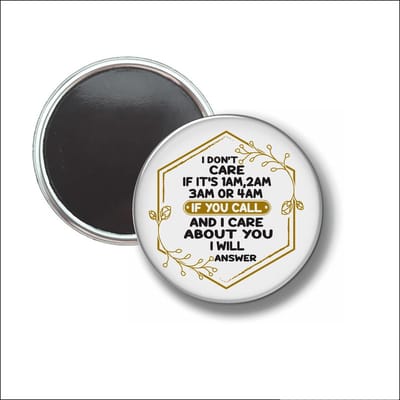 Button Met Magneet 58 MM - If You Call - NIET VOOR KLEDING