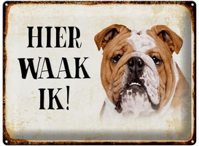 metalen bord 40x30cm nederlands Hier Waak ik bulldog decoratie