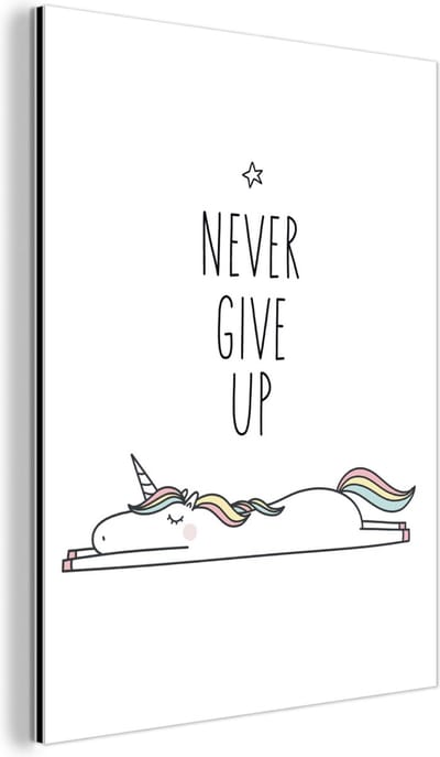 Wanddecoratie Metaal - Aluminium Schilderij Industrieel - Unicorn - Kinderen - Quotes - Never give up - Meisjes - 60x80 cm - Dibond - Foto op aluminium - Industriële muurdecoratie - Voor de woonkamer/slaapkamer