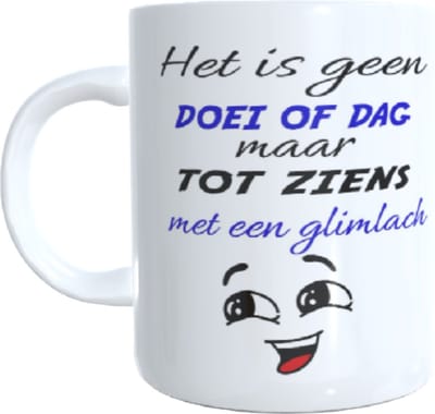 Koffie beker - thee mok - geen doei maar dag tot ziens met een glimlach - cartoon face - afscheid - collega - verhuizing