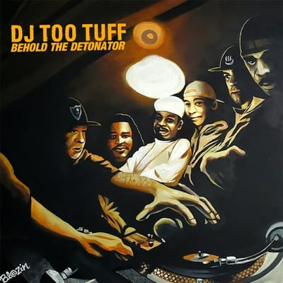 Behold The Detonator - Dj Too Tuff