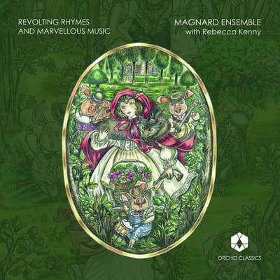 Magnard Ensemble, Rebecca Kenny - Revolting Rhymes And Marvellous Music (CD)