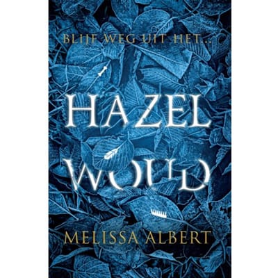 Hazelwoud - Melissa Albert