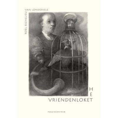 Het Vriendenloket - Roel Richelieu van Londersele