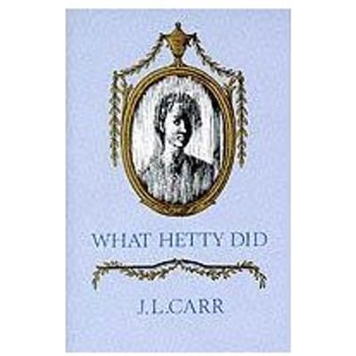 What Hetty Did - J L Carr