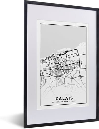 Fotolijst incl. Poster Zwart Wit- Stadskaart - Frankrijk - Calais - Kaart - Plattegrond - Zwart wit - 40x60 cm - Posterlijst