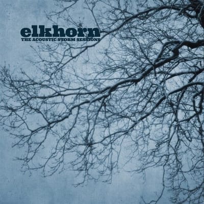 Elkhorn - The Acoustic Storm Sessions (LP)
