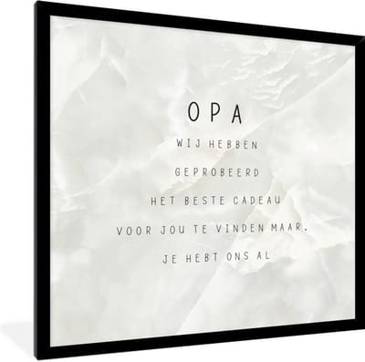Fotolijst incl. Poster - Het beste cadeau - Quotes - Opa - Spreuken - 40x40 cm - Posterlijst