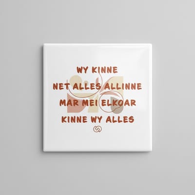 Inspirerende West-Vlaamse Quote Keramische Tegel “We Kunnen Niet Alles Alleen, Samen Kunnen We Alles” – Warme Typografie Wanddecoratie – 15 x 15 cm