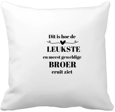 Akyol - dit is hoe de leukste en meest geweldige broer eruit ziet Kussen hoes - Broer - meest leukste broer - verjaardag - cadeautje voor broer - broer artikelen - kado - geschenk - 40 bij 40 cm