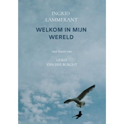 Welkom In Mijn Wereld - Ingrid Lammerant