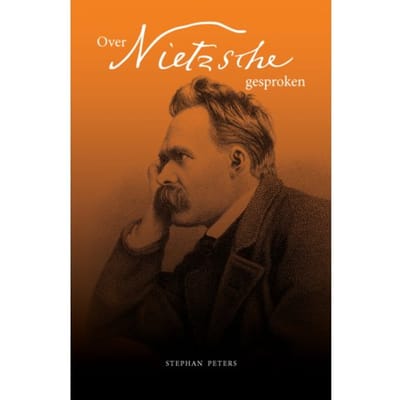 Over Nietzsche Gesproken - Stephan Peters