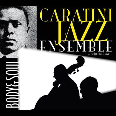 Caratini Jazz Ensemble - Body & Soul (CD)