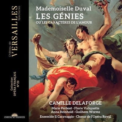 Camille Delaforge, Marie Perbost, Florie Valiquette, Anna Reinhold, Guilhem Worms, Ensemble Il Caravaggio, Chœur De L'Opéra Royal - Mademoiselle Duval: Les Génies Ou Les Caractères De l'Amour (2 CD)