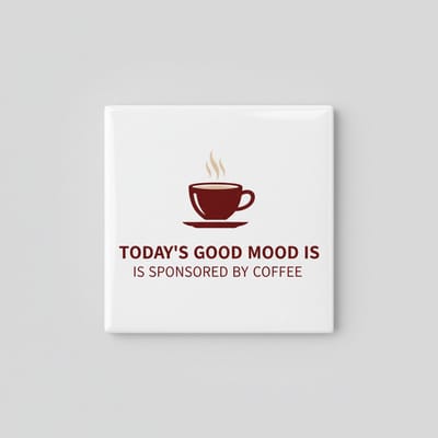 Vandaag Is Mijn Goede Humeur Gesponsord door Koffie Tegel 15x15 cm – Grappige Koffie Quote Keramische Decoratieve Tegel