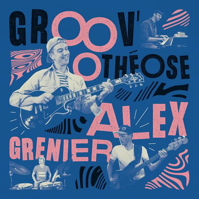 Alex Grenier - Groov' Othéose (LP)