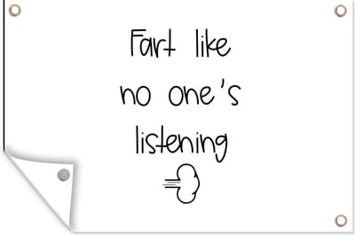 Muurdecoratie Spreuken - Quotes - Fart like no one's listening - Wolken - Scheet - 180x120 cm - Tuinposter - Tuindoek