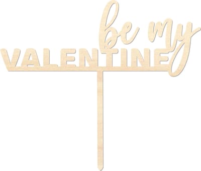 Houten caketopper / taarttopper - Be my Valentine - Taart / Cake topper op bestelling gemaakt