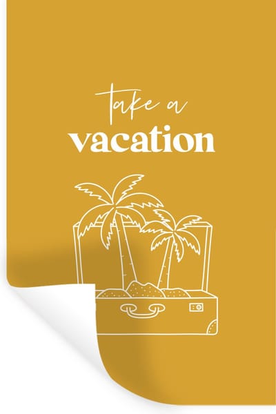Muurstickers - Sticker Folie - Spreuken - Quotes - Take a vacation - 20x30 cm - Plakfolie - Muurstickers Kinderkamer - Zelfklevend Behang - Zelfklevend behangpapier - Stickerfolie