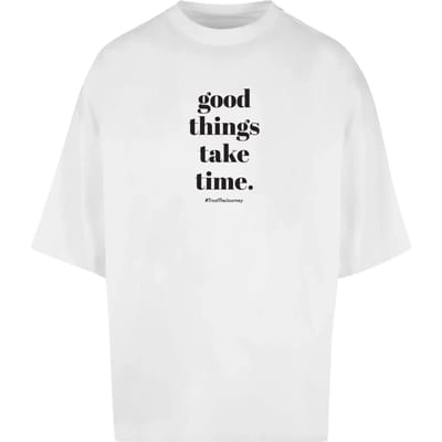 T-shirt Merchcode Good Things Take Time Huge